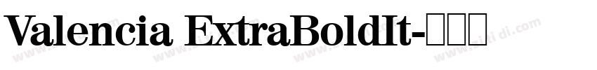 Valencia ExtraBoldIt字体转换